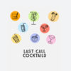 Last Call Cocktails