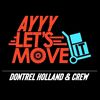 Ayyy Let’s Move It LLC