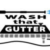 Wash That Gutter