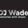 DJ Wade