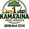 Kama’aina Tree Service LLC