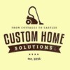Custom Home Solutions 