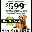 Photo #1: PETSAFE Underground Pet Fence INSTALLED