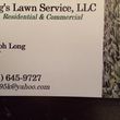 Photo #1: Long's Lawn Service, LLC- Grass Care , Mowing , Trim , Cutting , Lots