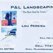Photo #1: P&L Landscaping Affordable Lawn Care