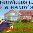 Photo #1: TRUWEEDS +++LAWN MAINTENANCE+++ HANDYMAN SERVICES+++