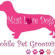 Photo #1: Must Love Dogs Mobile Grooming - Grand Opening